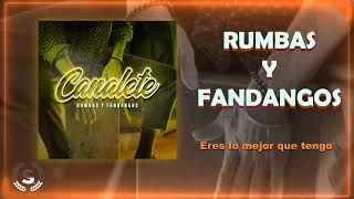 Canalete  Rumbas y Fandangos Audio Álbum Oficial [upl. by Oemac]