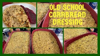 OLD SCHOOL CORNBREAD DRESSINGTHANKSGIVING CORNBREAD DRESSING LIKE MY MOM AND GRANDMA USED TO MAKE [upl. by Joktan]