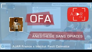 Anesthésie sans opiacés  sans opioïdes  Institut Paoli Calmette x AJAR Marseille amp AJAR France [upl. by Ihdin607]