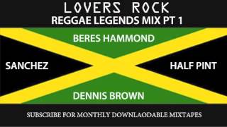 LEGENDS MIX PT 1  HALF PINT BERES SANCHEZ DENNIS BROWN [upl. by Annavoeg]