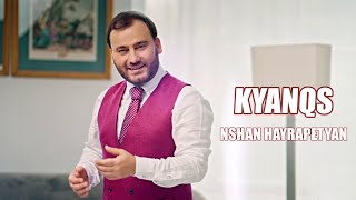 Nshan Hayrapetyan  Kyanqs [upl. by Berneta]