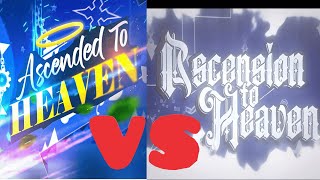 Ascended to Heaven VS Ascension To Heaven SidebySide Comparison [upl. by Karena92]