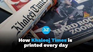 Khaleej Times turns 45 How Khaleej Times newspaper is printed every day [upl. by Nnail702]