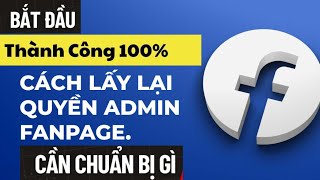 Hướng Dẫn Lấy Lại Fanpage Mất Quyền Truy Cập Quản Trị viên Mới Nhất 2023 [upl. by Aihsar]