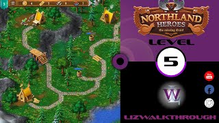 Northland Heroes  Level 5 walkthrough  The Missing Druid [upl. by Toinette]