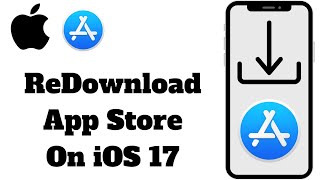 How To Redownload The App Store  How To Get App Store On iPhone [upl. by Froh]