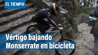 Bajar de Monserrate en bicicleta la fuerte adrenalina que se vive en Bogotá  El Tiempo [upl. by Doscher]