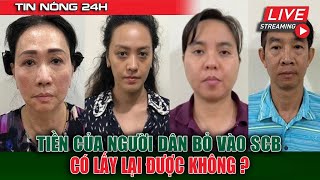 Căng Quá Người Dân Có Được Lấy Lại Tiền Từ SCB Sau Khi Bị Bà Lan Chiếm Đoạt [upl. by Reba]