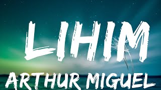 Arthur Miguel  Lihim Lyrics  Top Best Songs [upl. by Fahy]