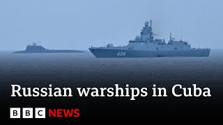 Russian warships arrive in Cuba in show of force  BBC News [upl. by Uchida]