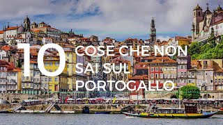 10 cose che non sai sul Portogallo [upl. by Osugi]