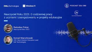 Podcast EDU 360 odc 19 Nauczyciel Roku 2023 [upl. by Jacqui]