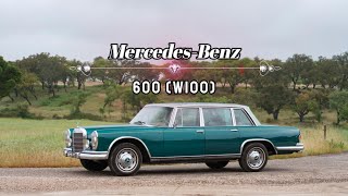 MercedesBenz 600 W100 [upl. by Etty]