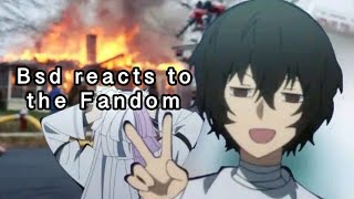 Bsd reacts to The Fandom  Part 1  WATCH IN 175x [upl. by Bale]