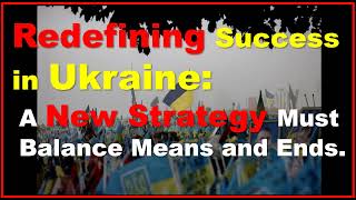 Redefining Success in Ukraine [upl. by Riggs277]