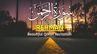 Surah Rahman  Beautiful Quran Recitation  Quran Recitation  Surah ArRahman  Al Quran  Quran [upl. by Tabitha441]