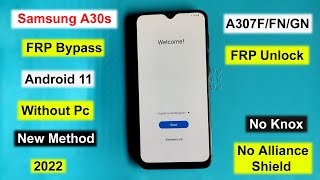 Samsung A30s A307FN FRP Bypass Android 11 Without Pc No KnoxAlliance New Method 100 Working 2022 [upl. by Hassi]