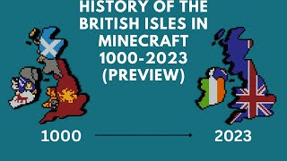 Entire History Of The British Isles 1000 AD  2023 In Minecraft PREVIEW VIDEO [upl. by Ynohta5]