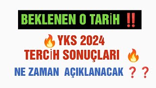 Yks 2024 Tercih Sonuçları Ne zaman Açıklanacak  yks2024 2024yks [upl. by Sices]