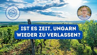 Auswanderer  Ist es Zeit Ungarn wieder zu verlassen [upl. by Perzan236]