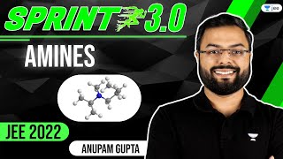 JEE 2022 Amines  Sprint 30  Anupam Gupta  JEE Chemistry  Unacademy JEE [upl. by Conard]