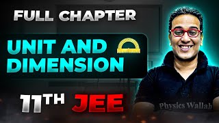 UNIT AND DIMENSION Unit and Dimensions FULL CHAPTER  Class 11th Chapter 1  Arjuna JEE [upl. by Ellerrehs]