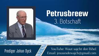 03 Petrusbreew  Prediger Johan Dyck [upl. by Ybloc]