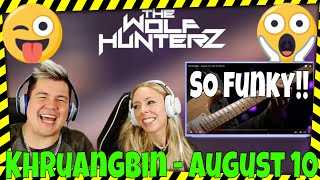 Khruangbin  August 10 Live on KEXP THE WOLF HUNTERZ Jon and Dolly Reaction [upl. by Tat]