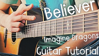 Believer Guitar Tutorial by Imagine Dragons  Imagine Dragons Guitar Lesson [upl. by Nnylaf]