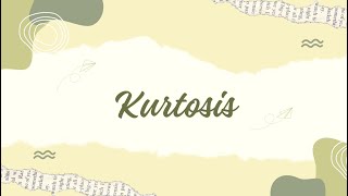 KURTOSIS PART 2 [upl. by Tertius]