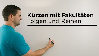 Kürzen mit Fakultäten Folgen und Reihen  Mathe by Daniel Jung [upl. by Ahsinyar]