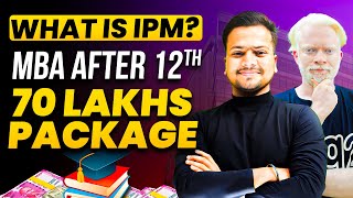 All About IPM  Top Career Option Jobs Fees Admission Process Syllabus Colleges amp Seats [upl. by Lisabeth]