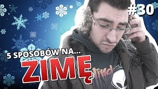 5 sposobów na ZIMĘ [upl. by Lilia144]