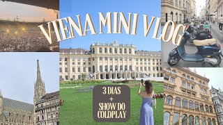 mini vlog Viena  coldplay comidas e a cidade [upl. by Cecilio]