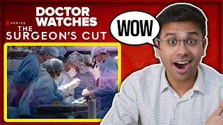 Doctor Watches Netflixs The Surgeon’s Cut  Character Introduction and Trailer Breakdown [upl. by Siraj]