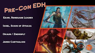 PreCon EDH  Ezuri VS Ixhel VS OkaunZndrsplt VS Jared [upl. by Straus372]