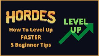 5 Tips on how to LEVEL FASTER in Hordesio OUTDATED [upl. by Eerej]