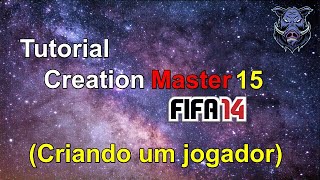 Creation Master  Como criar jogadores no FIFA 14 TUTORIAL FIP 14 [upl. by Marilin]