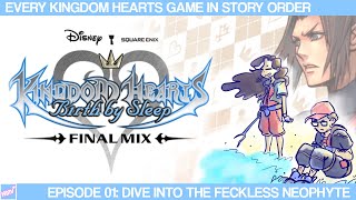 Kingdom Hearts Birth By Sleep Dive Into the Feckless Neophyte ep 01 [upl. by Oiled376]