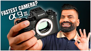 Sony A9 III Unboxing amp First Look  Fastest Camera with Global Shutter🔥🔥🔥 [upl. by Sorenson]