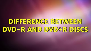 Difference between DVDR and DVDR discs 4 Solutions [upl. by Ainer216]