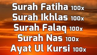 Surah Fatiha Ikhlas Falak Nas amp Ayat ul Kursi For 100x With English Translation amp Transliteration [upl. by Kcaj830]