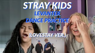 Stray Kids quot바람 Levanterquot Dance Practice Video Lovestay ver REACTION [upl. by Enerehs487]