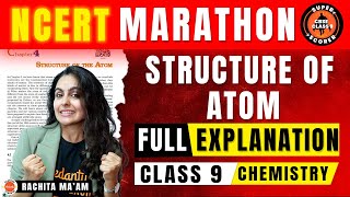 NCERT Chemistry MARATHON Structure Of Atom Class 9  CBSE 9th Science Chemistry Chapter4 Cbse2024 [upl. by Anivad]