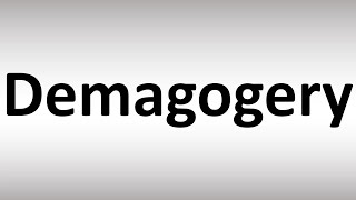 How to Pronounce Demagoguery [upl. by Dragone]