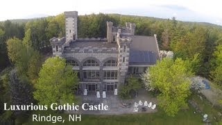 Rindge NH  Luxurious Gothic Castle [upl. by Ferdinande]