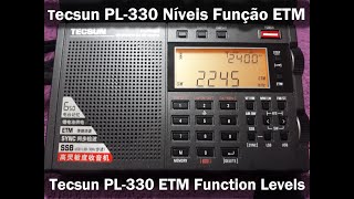 Tecsun PL330  Níveis da Função ETM  ETM Function Levels [upl. by Larissa]