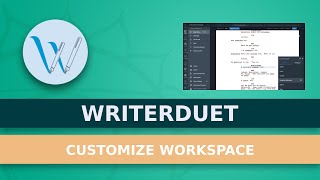 How To Customize Your Workspace In WriterDuet [upl. by Alicirp]