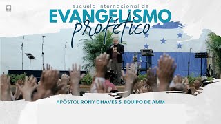 Apóstol Rony Chaves  Escuela Internacional de Evangelismo Profético [upl. by Ainoek]