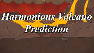 Harmonious Volcano  Prediction 1 [upl. by Inus863]